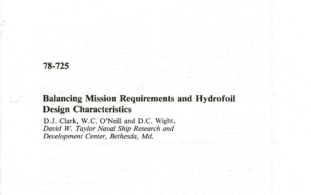0169 Balancing Mission Rqmts and Hydrofoil Design Characteristics – Clark et al – Apr 78