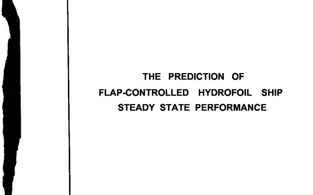 Prediction of Flap-Controlled Hydrofoil Ship Steady State Performanc71212
