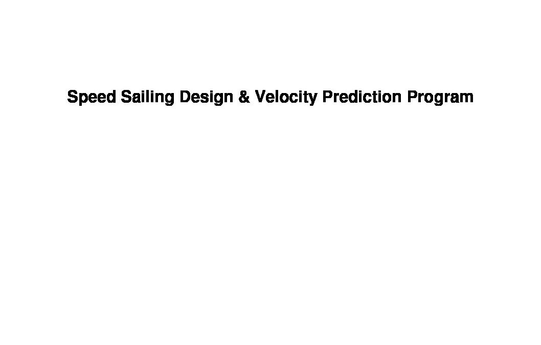 Speed Sailing Design and Velocity Prediction Program – Dane Hull